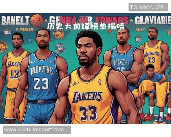 NBA新赛季25大球星评选揭晓谁将成为联盟第四大前锋的热门人选 NBA新赛季25大球星评选揭晓谁将成为联盟第四大前锋的热门人选