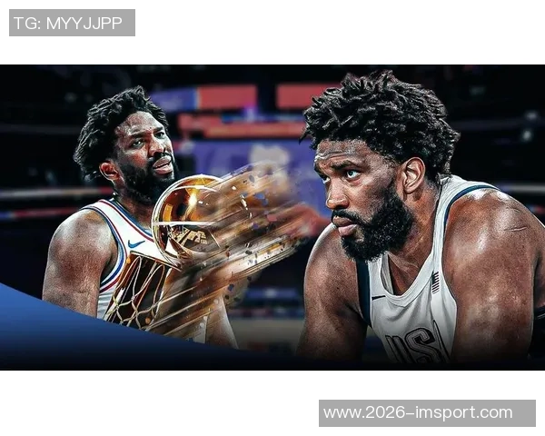 恩比德状态火热场均226分76人客战独行侠他大概率将出战